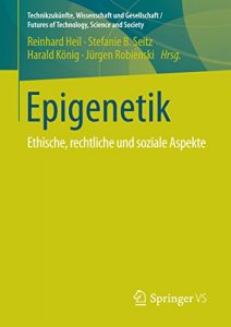 Descargar Epigenetik (Technikzukünfte, Wissenschaft und Gesellschaft / Futures of Technology, Science and Society) pdf, epub, ebook