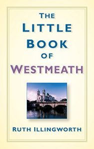 Descargar The Little Book of Westmeath pdf, epub, ebook