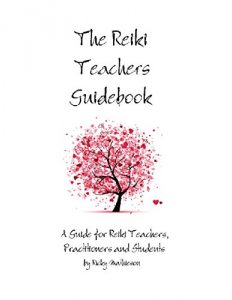 Descargar The Reiki Teachers Guidebook: A Guide for Reiki Teachers, Practitioners and Students pdf, epub, ebook