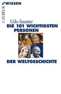 Descargar Die 101 wichtigsten Personen der Weltgeschichte (Beck’sche Reihe) pdf, epub, ebook