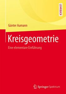 Descargar Kreisgeometrie: Eine elementare Einführung (Springer-Lehrbuch) pdf, epub, ebook