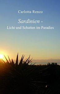 Descargar Sardinien – Licht und Schatten im Paradies (German Edition) pdf, epub, ebook