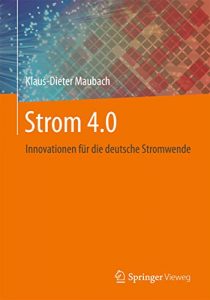 Descargar Strom 4.0: Innovationen für die deutsche Stromwende pdf, epub, ebook