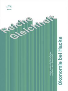 Descargar “Reiche Gleichheit” – Ökonomie bei Hacks: Siebte wissenschaftliche Tagung der Peter-Hacks-Gesellschaft (Aurora) (German Edition) pdf, epub, ebook
