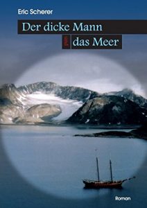 Descargar Der dicke Mann und das Meer pdf, epub, ebook