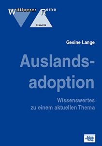 Descargar Auslandsadoption: Wissenswertes zu einem aktuellen Thema pdf, epub, ebook