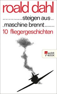 Descargar … steigen aus … maschine brennt …: 10 Fliegergeschichten (German Edition) pdf, epub, ebook