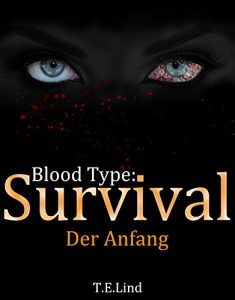 Descargar Blood Type: Survival: Der Anfang (German Edition) pdf, epub, ebook