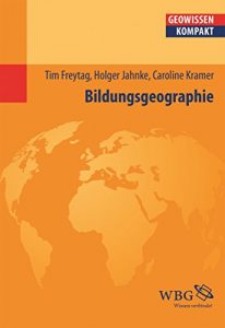 Descargar Bildungsgeographie (Geowissenschaften kompakt) (German Edition) pdf, epub, ebook