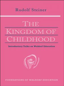 Descargar Kingdom of Childhood: Introductory Talks on Waldorf Education (English Edition) pdf, epub, ebook