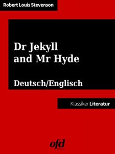 Descargar Der seltsame Fall des Dr. Jekyll und Mr. Hyde – Strange Case of Dr Jekyll and Mr Hyde: Illustrierte Ausgabe – deutsch/englisch – German/English pdf, epub, ebook