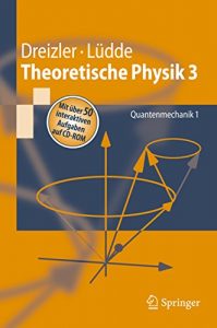 Descargar Theoretische Physik 3: Quantenmechanik 1 (Springer-Lehrbuch) pdf, epub, ebook