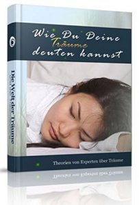 Descargar Wie Du Deine Träume deuten kannst: Pro Nacht träumen wir ein bis zwei Stunden und haben dabei vier bis sieben verschiedene Träume pdf, epub, ebook