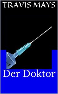 Descargar Der Doktor (Freie Alpträume 6) (German Edition) pdf, epub, ebook