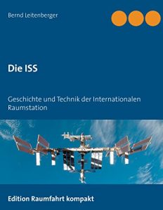 Descargar Die ISS: Geschichte und Technik der Internationalen Raumstation pdf, epub, ebook