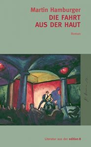 Descargar Fahrt aus der Haut: Roman pdf, epub, ebook