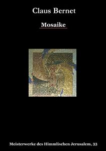 Descargar Mosaike: Meisterwerke des Himmlischen Jerusalem, 33 pdf, epub, ebook