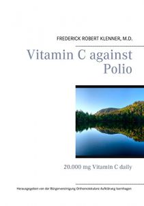 Descargar Vitamin C against Polio: Band 700 der Schriftenreihe Orthomolekulare Aufklärung pdf, epub, ebook