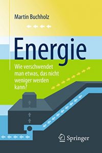 Descargar Energie – Wie verschwendet man etwas, das nicht weniger werden kann? pdf, epub, ebook