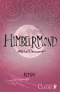 Descargar Himbeermond (Colors of Life 1) (German Edition) pdf, epub, ebook