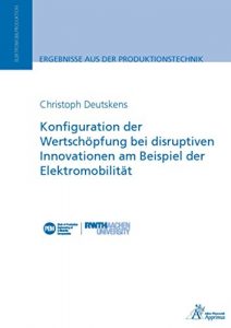 Descargar Konfiguration der Wertschöpfung bei disruptiven Innovationen am Beispiel der Elektromobilität (German Edition) pdf, epub, ebook