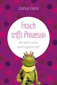 Descargar Frosch trifft Prinzessin: Wie geht’s weiter, wenn’s gefunkt hat? (German Edition) pdf, epub, ebook