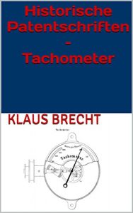 Descargar Historische Patentschriften – Tachometer (German Edition) pdf, epub, ebook