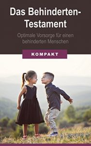 Descargar Das Behindertentestament – optimale Vorsorge für einen behinderten Menschen (German Edition) pdf, epub, ebook