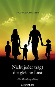 Descargar Nicht jeder trägt die gleiche Last: Eine Familiengeschichte (German Edition) pdf, epub, ebook