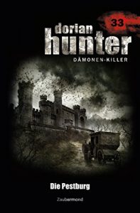 Descargar Dorian Hunter 33 – Die Pestburg (German Edition) pdf, epub, ebook