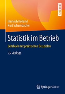 Descargar Statistik im Betrieb: Lehrbuch mit praktischen Beispielen pdf, epub, ebook