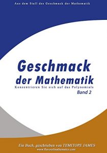 Descargar Konzentrieren Sie sich auf die Polynomials (Band 2): Geschmack der Mathematik (German Edition) pdf, epub, ebook