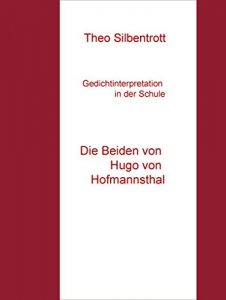 Descargar Gedichtinterpretation in der Schule: Die Beiden von Hugo von Hofmannsthal pdf, epub, ebook