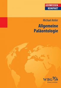 Descargar Allgemeine Paläontologie (Geowissenschaften kompakt) (German Edition) pdf, epub, ebook