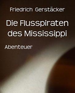 Descargar Die Flusspiraten des Mississippi (German Edition) pdf, epub, ebook