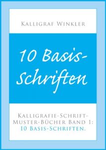 Descargar 10 Basis-Schriften – Kalligrafie-Schriftmuster-Bücher Band 1 (German Edition) pdf, epub, ebook