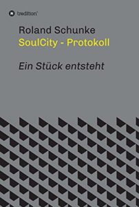 Descargar SoulCity – Protokoll: Ein Stück entsteht (German Edition) pdf, epub, ebook