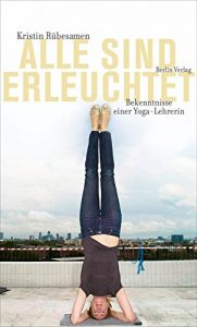 Descargar Alle sind erleuchtet: Bekenntnisse einer Yoga-Lehrerin (German Edition) pdf, epub, ebook