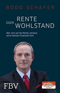 Descargar Rente oder Wohlstand: Wer sich auf die Rente verlässt, wird niemals finanziell frei! pdf, epub, ebook