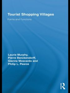 Descargar Tourist Shopping Villages: Forms and Functions (Routledge Advances in Tourism) pdf, epub, ebook