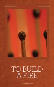 Descargar To Build a Fire and Other Stories [Illustrated] (English Edition) pdf, epub, ebook