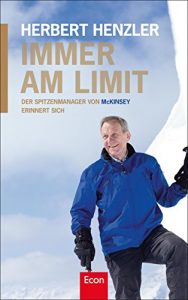 Descargar Immer am Limit: Der Spitzenmanager von McKinsey erinnert sich (German Edition) pdf, epub, ebook