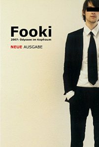 Descargar Fooki: 2007: Odyssee im Kopfraum pdf, epub, ebook