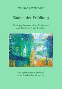 Descargar Säulen der Erfüllung: Zurückgelassene Identifikationen auf den Stufen zur Freiheit pdf, epub, ebook