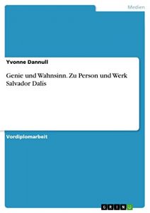 Descargar Genie und Wahnsinn. Zu Person und Werk Salvador Dalís pdf, epub, ebook