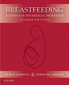 Descargar Breastfeeding E-Book: A Guide for the Medical Professional pdf, epub, ebook