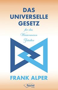 Descargar Das Universelle Gesetz für das Wassermann-Zeitalter (German Edition) pdf, epub, ebook