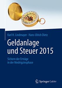 Descargar Geldanlage und Steuer 2015: Sichern der Erträge in der Niedrigzinsphase (Gabler Geldanlage u. Steuern) pdf, epub, ebook