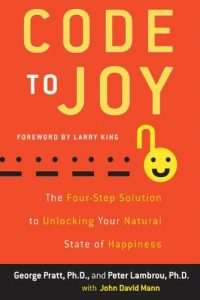 Descargar Code to Joy: The Four-Step Solution to Unlocking Your Natural State of Happiness pdf, epub, ebook