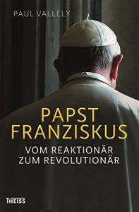 Descargar Papst Franziskus: Vom Reaktionär zum Revolutionär (German Edition) pdf, epub, ebook